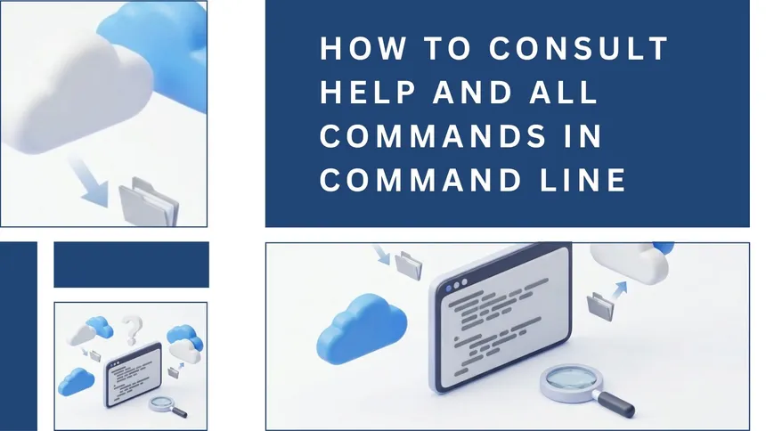 How to Consult Help and All Commands in Command Line