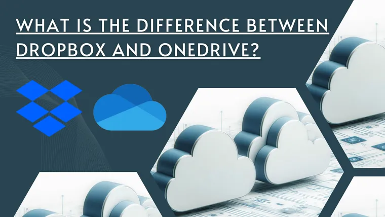 What Is the difference between Dropbox and OneDrive?
