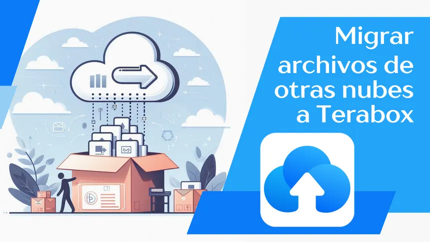Migrar archivos de otras nubes a TeraBox