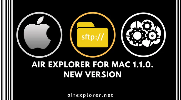 Air Explorer for Mac 1.1.0., new version